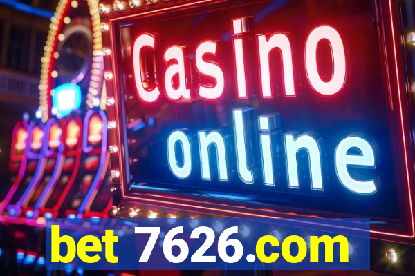 bet 7626.com